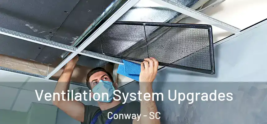  Ventilation System Upgrades Conway - SC
